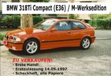 BMW 318ti E36 orig. M-Werksedition 05.1997... - BMW 318 aus 1997