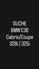 BMW SUCHE BMW E36 Cabrio / Coupe 325i 328i - BMW 325: E36 325i