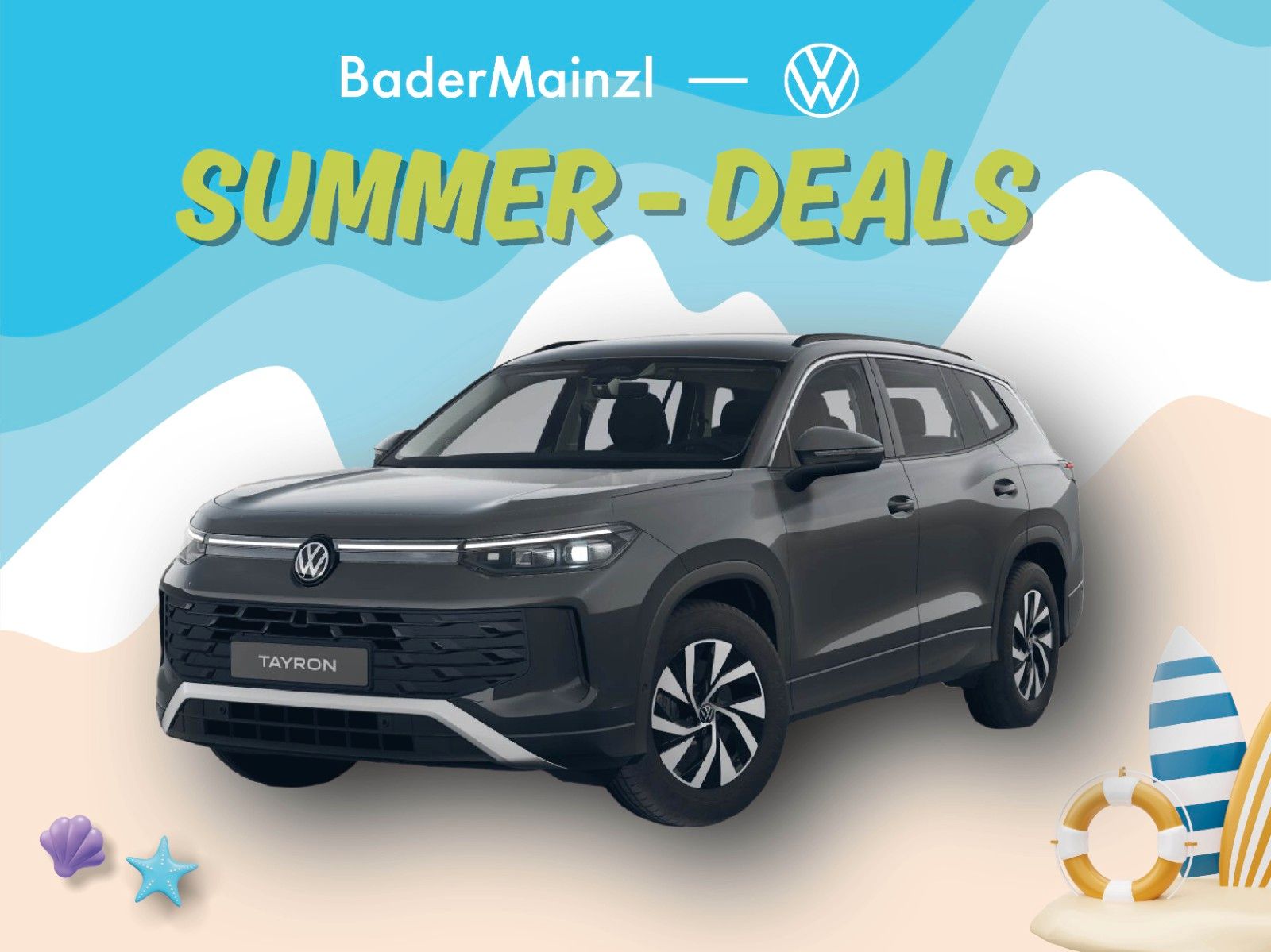 Volkswagen Tayron "Summer-Deals" AKTION bei BaderMainzl !