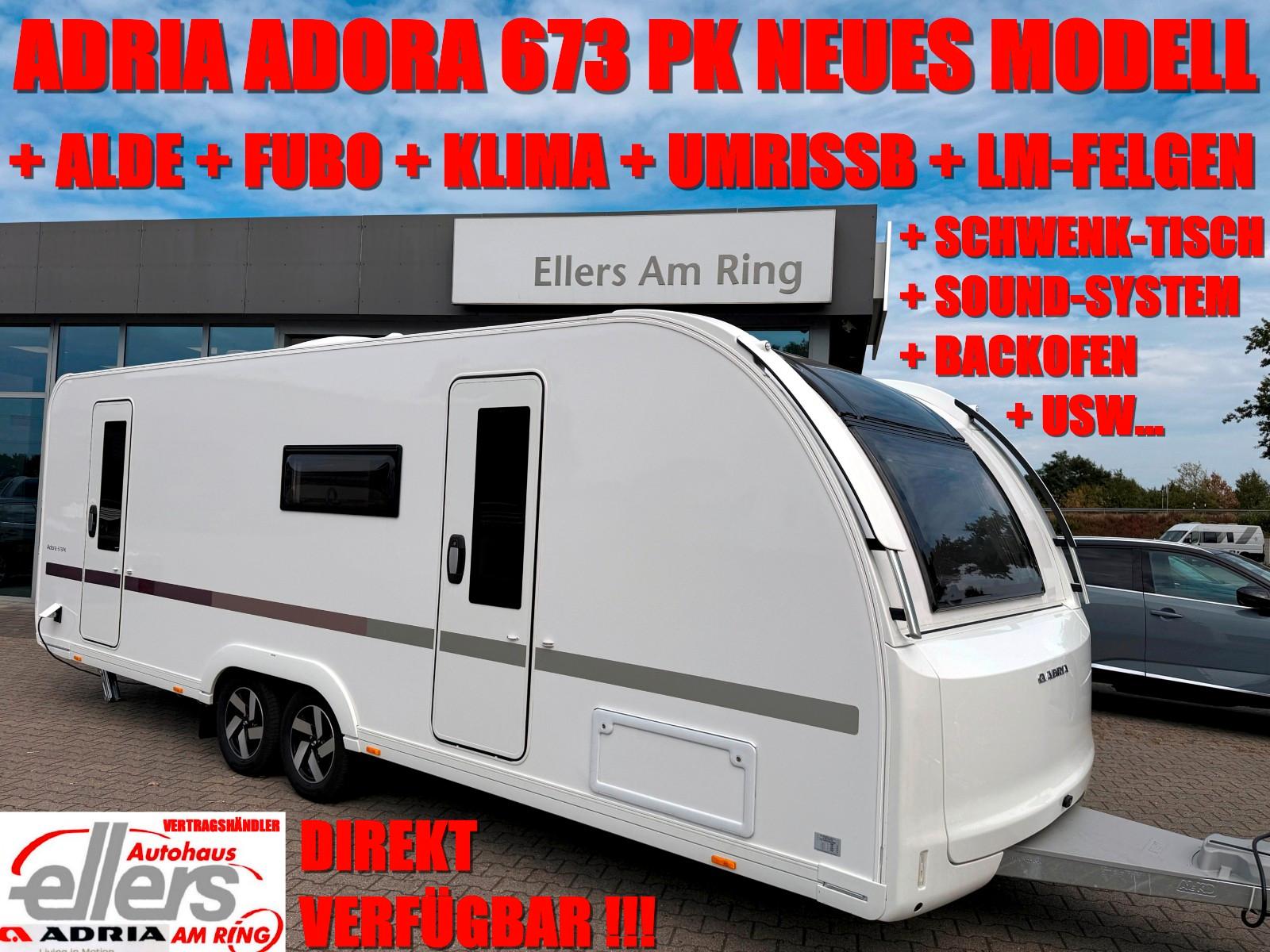 Adria ADORA 673 PK ALDE FUBO BACKO UMRISSB SOUND KLIMA