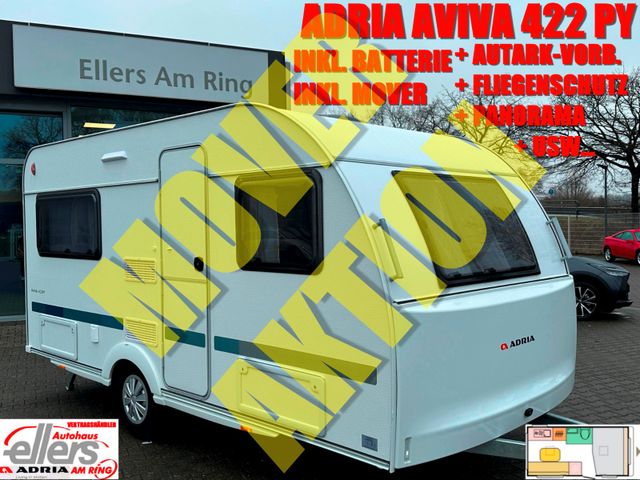 Adria AVIVA 422 PY AUTARK MOVER  PANO SOFORT!