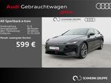 Audi A6 Sportback e-tron S line 360° ACC 0,25% Verste - Audi A6 e-tron Sportback Gebrauchtwagen