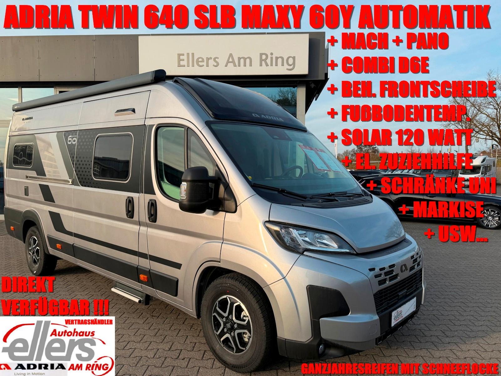 Adria TWIN 640 SLB 60Y AUTO SOLAR MACH D6E MARKISE USW