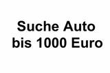 Andere Suche Auto bis 1.000  - Andere in Bochum