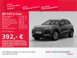 Audi Q6 e-tron 55 qu. LED+/ACC/Kamera/PDC+ - Audi Q6 e-tron aus 2024