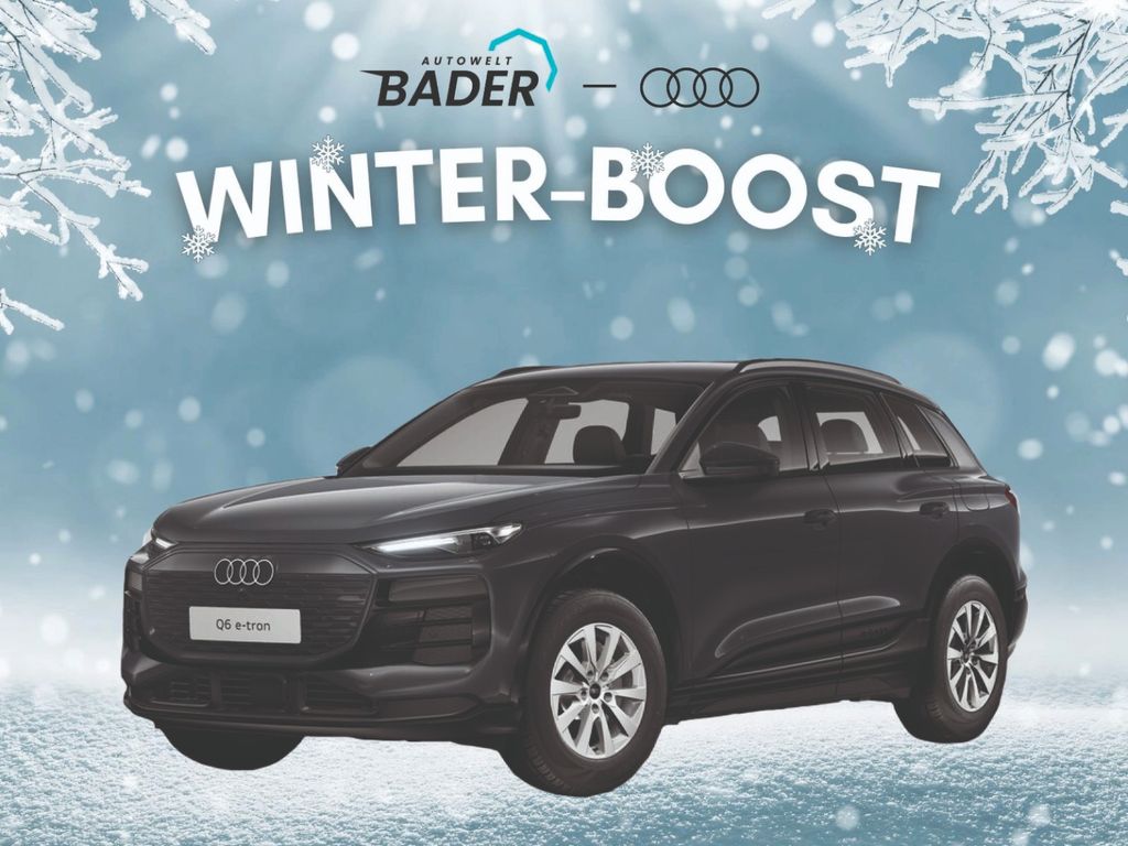 Q6 e-tron "Winter-Boost" AUTOWELT-BADER!