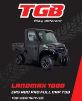 TGB LANDMAX 1000 EPS ABS Pro Full Cab - TGB Landmax 1000 ABS