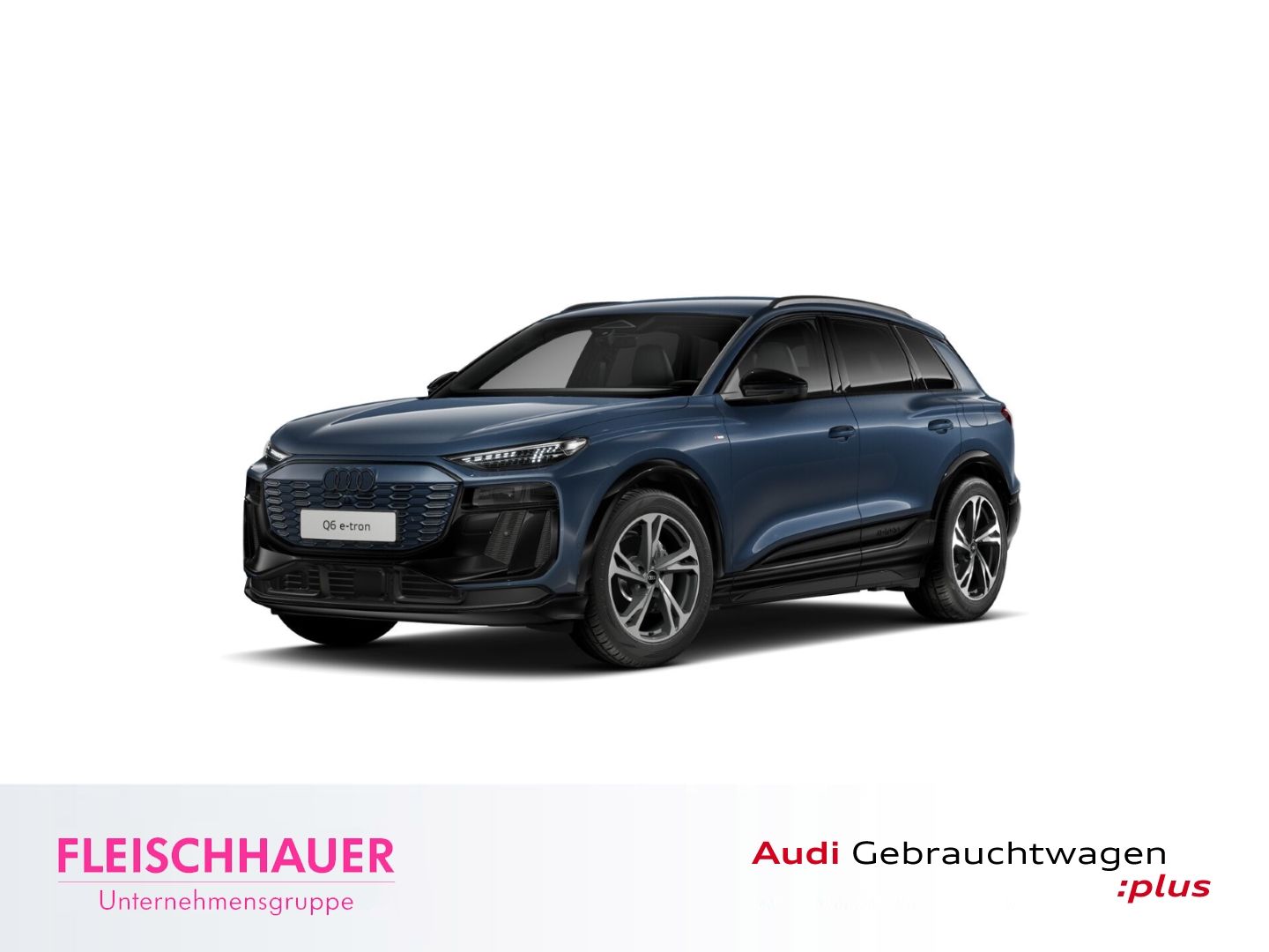 AUDI Q6 e-tron performance kW 225 S-Line+TechPlus+AHK