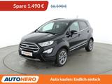 Ford EcoSport 1.0 EcoBoost Titanium Aut.*NAVI*CAM*SHZ - Ford EcoSport in Stuttgart